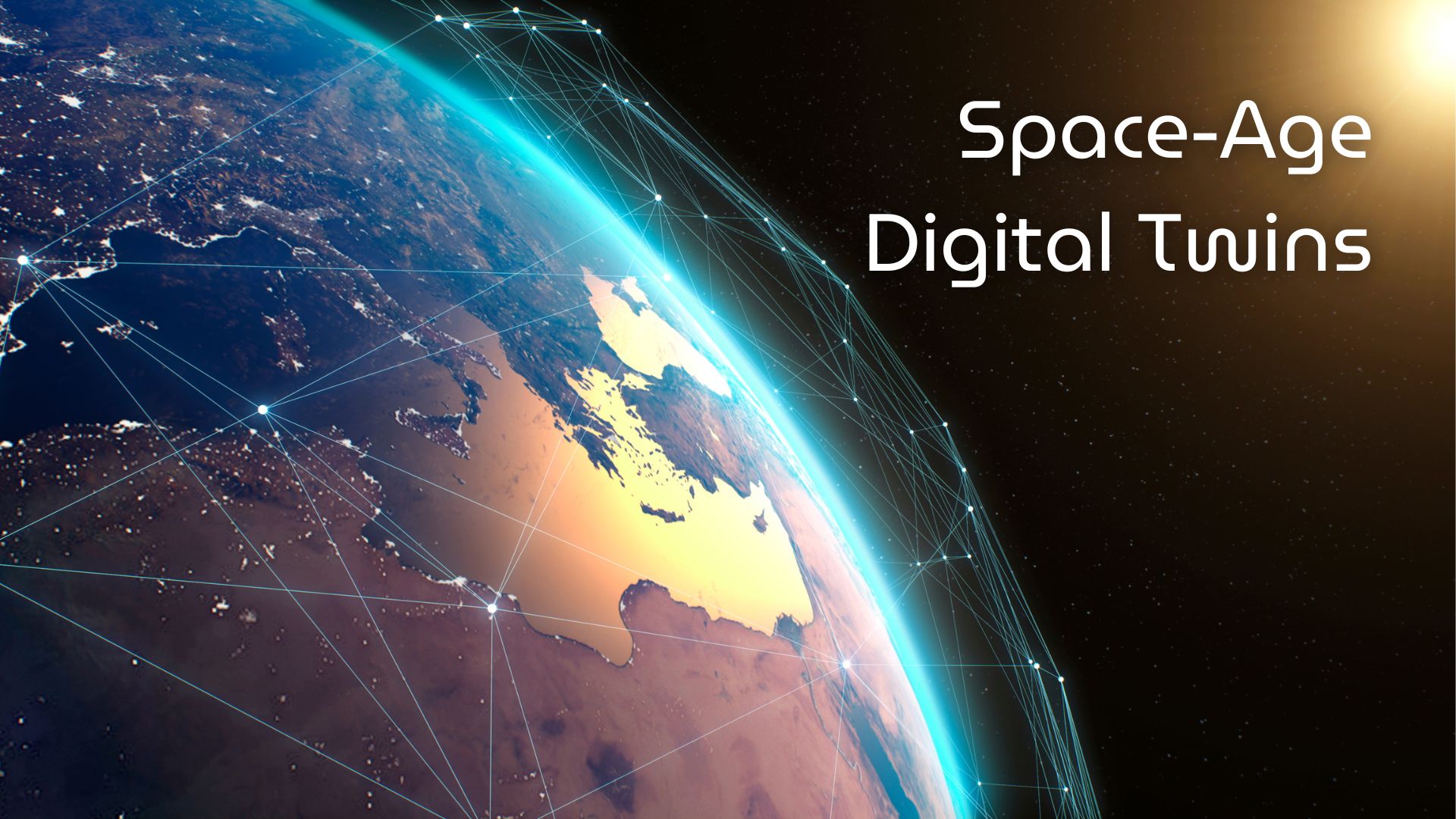 A Smarter Planet needs Space-Age Digital Twins