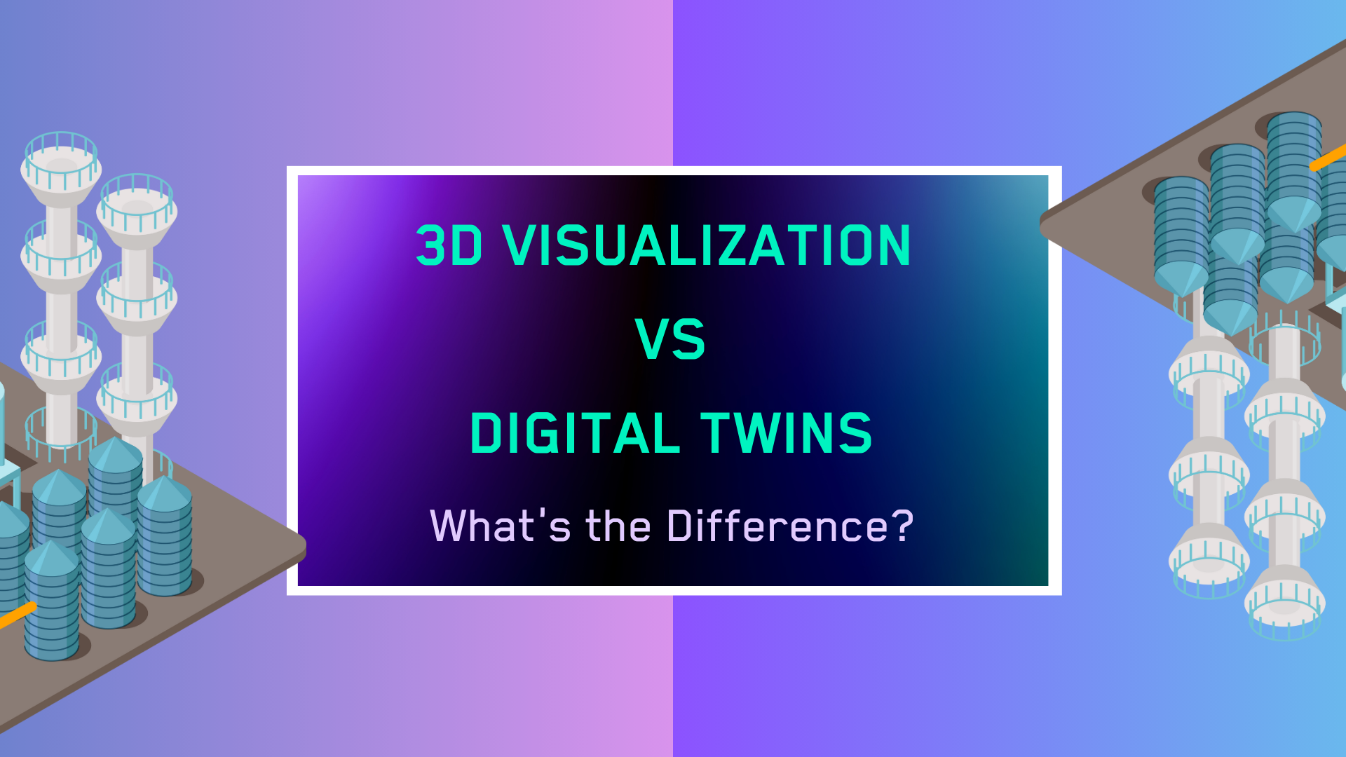 3D Visualisation versus 3D Digital Twins